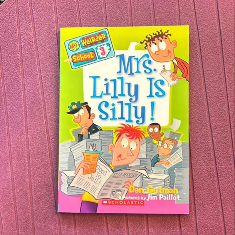 Mrs. Lilly is Silly!