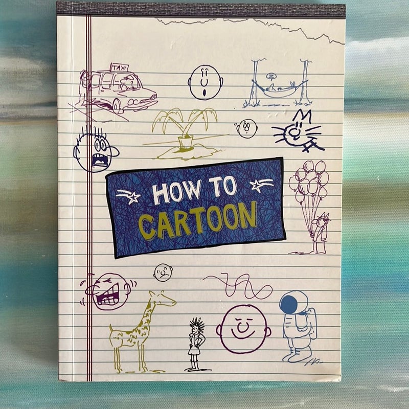 How to Cartoon
