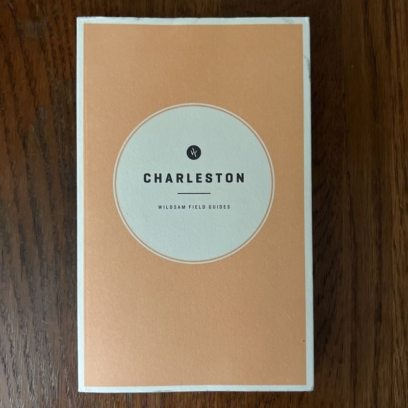 Wildsam Field Guides: Charleston