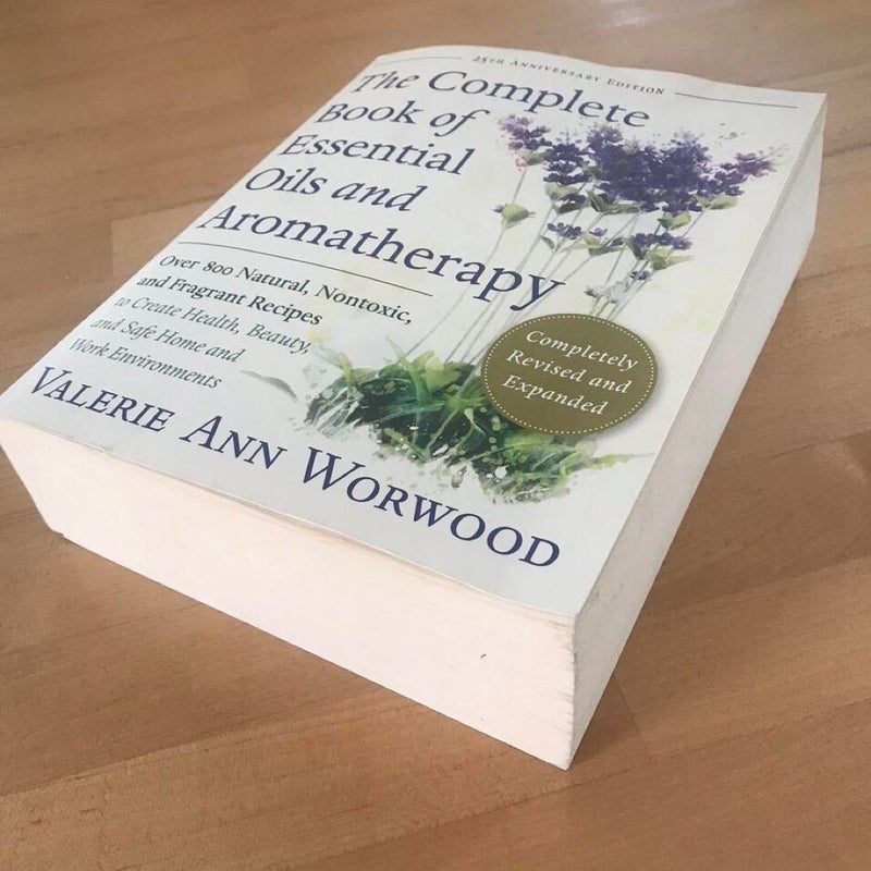 The Complete Book of Essential Oils and Aromatherapy 