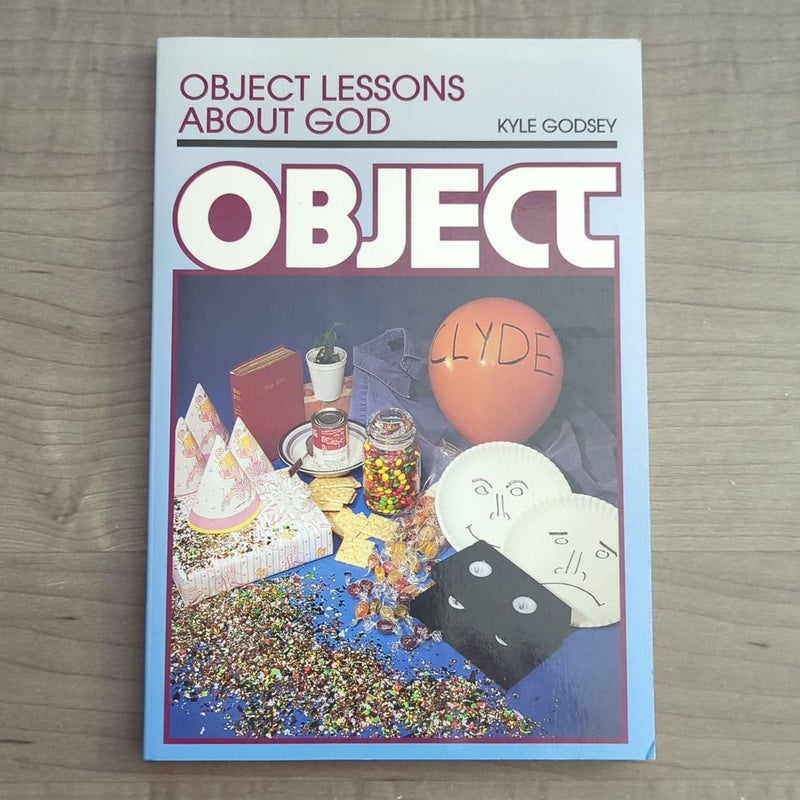 Object Lessons about God