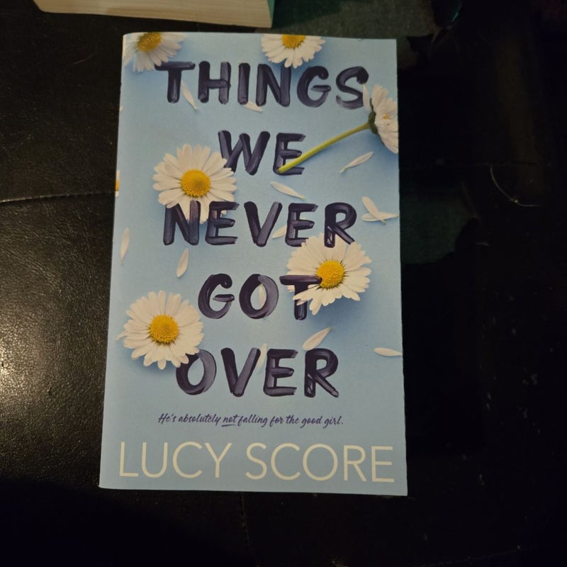 Things We Never Got Over
