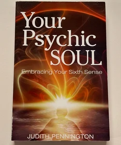 Your Psychic Soul