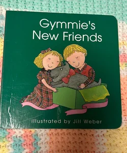 Gymmie’s New Friends