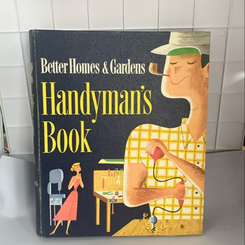 Better Homes & Gardens Handyman’s Book