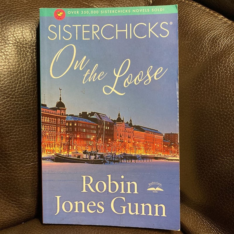 Sisterchicks on the Loose + 2 more books 