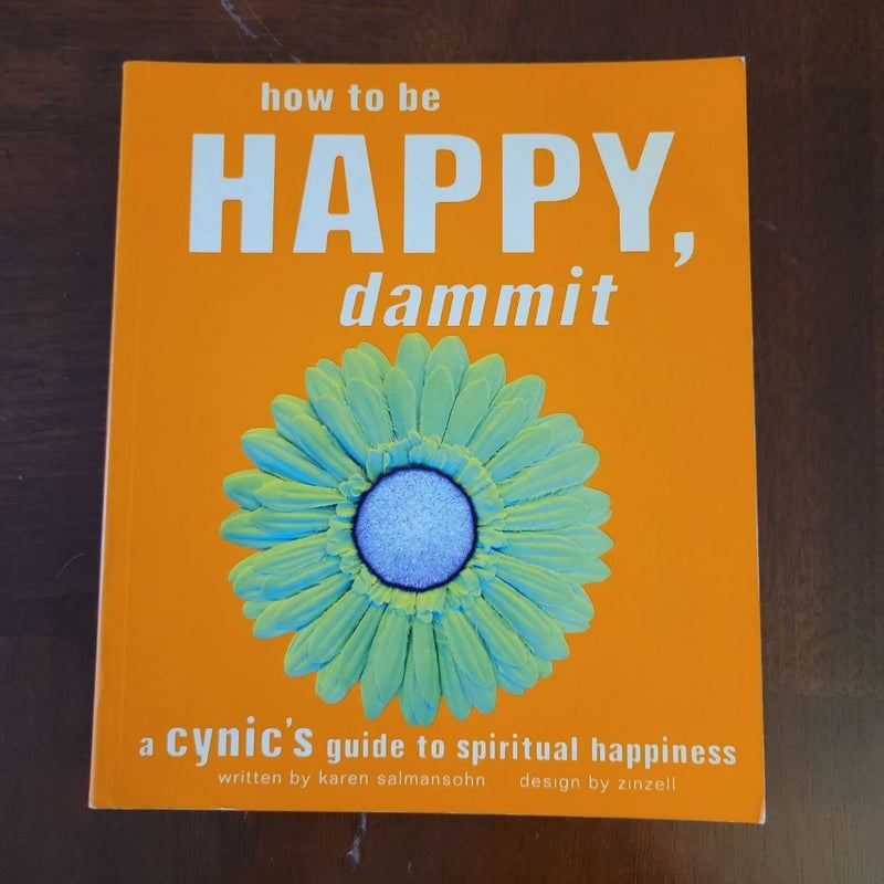 How to Be Happy, Dammit