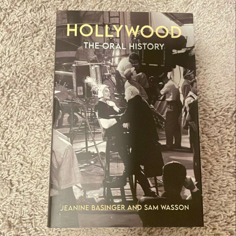 Hollywood: the Oral History