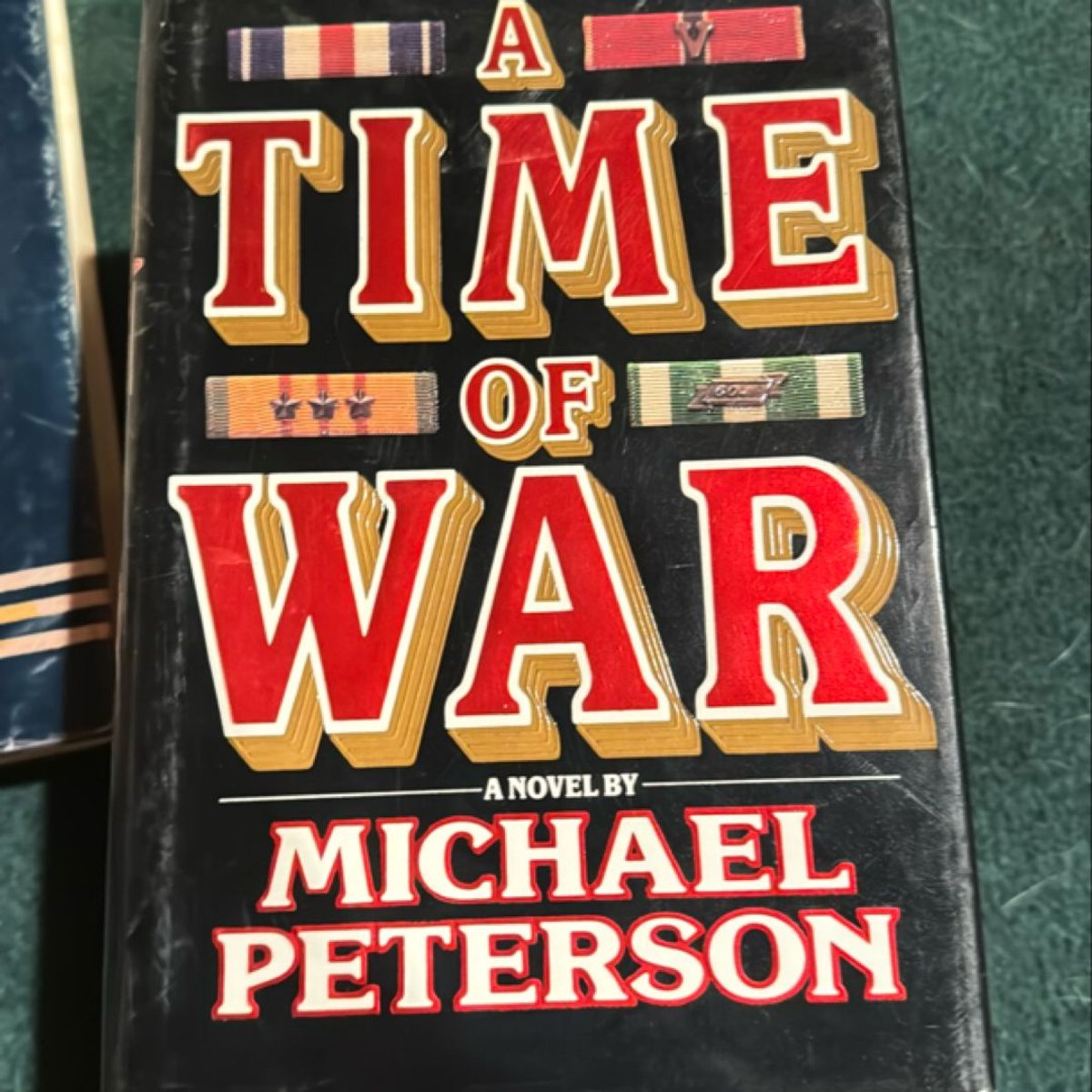 A Time of War by Michael Peterson