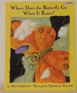 Where Does the Butterfly Go When It Rains?