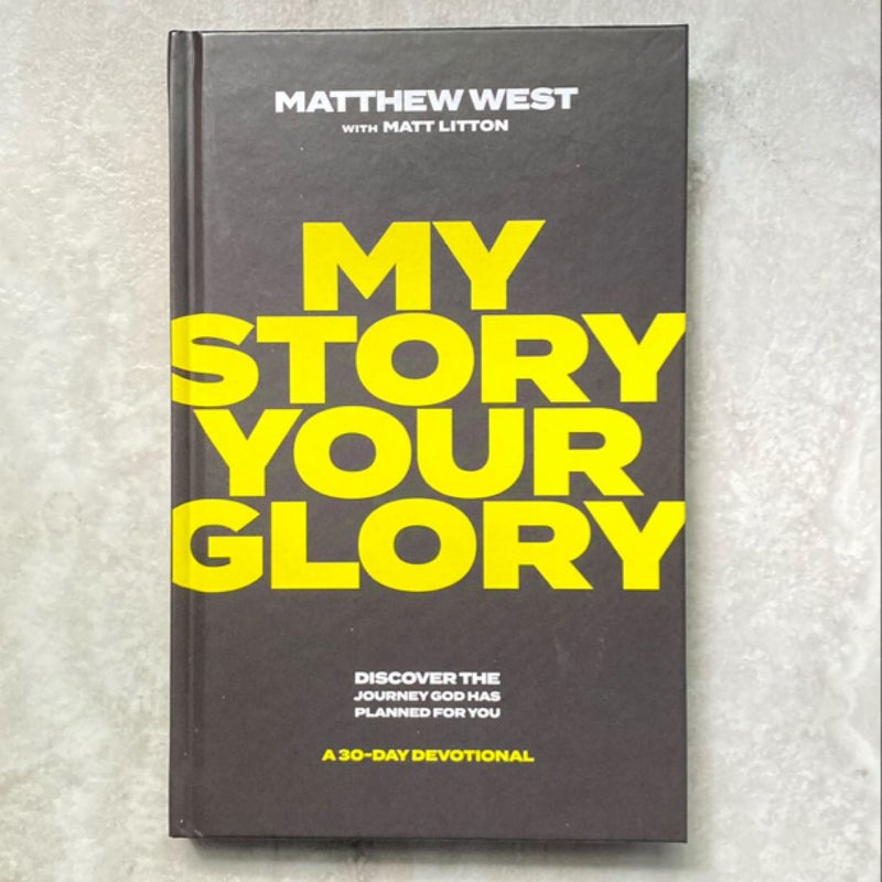 My Story, Your Glory