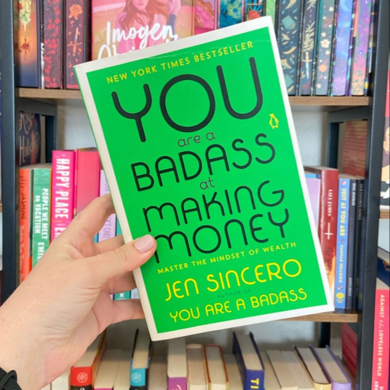 You Are a Badass at Making Money