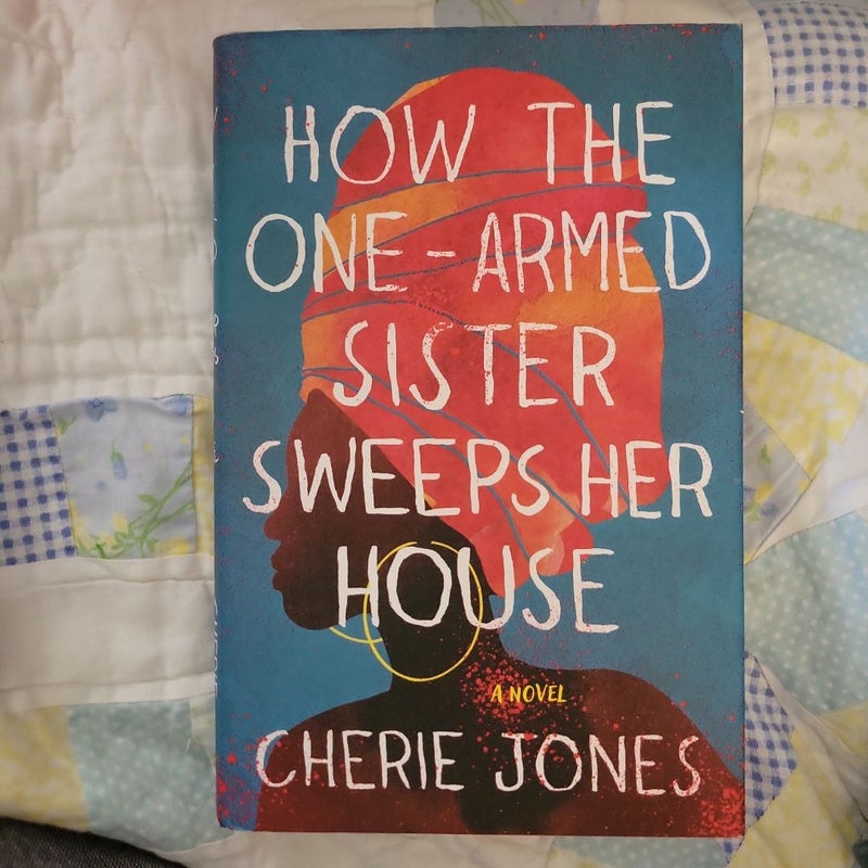 How the One-Armed Sister Sweeps Her House