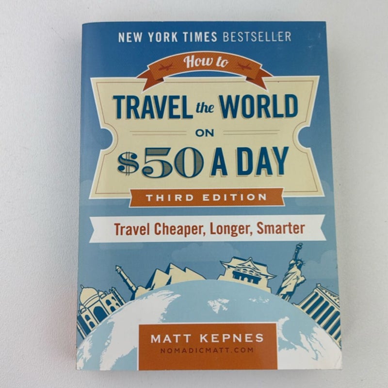 How to Travel the World on $50 a Day
