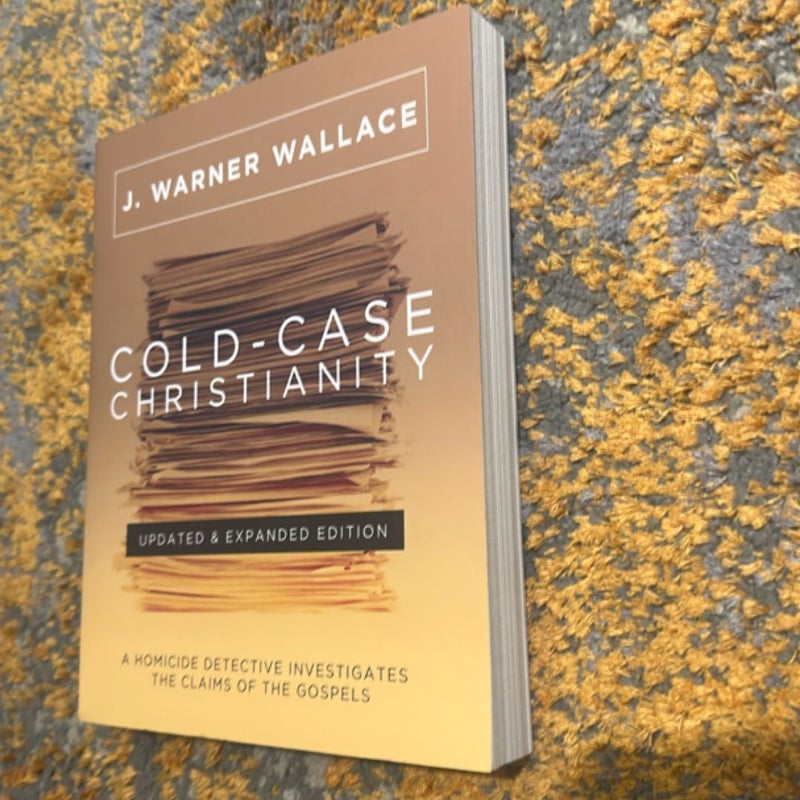 Cold-Case Christianity (Updated and Expanded Edition)