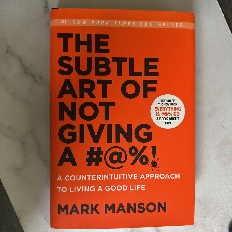 The Subtle Art of Not Giving A F*** by Mark Manson, Hardcover