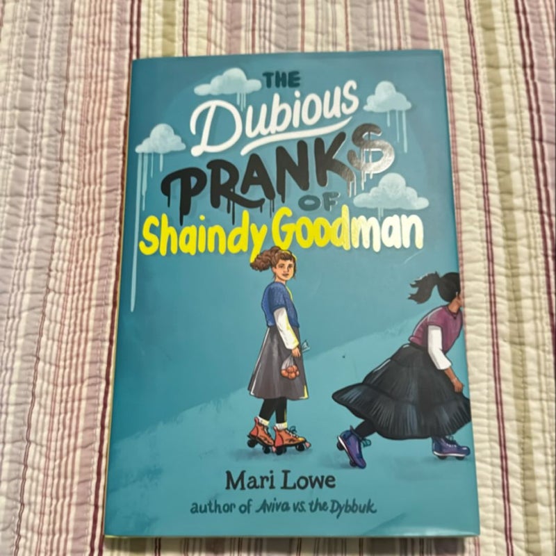 The Dubious Pranks of Shaindy Goodman