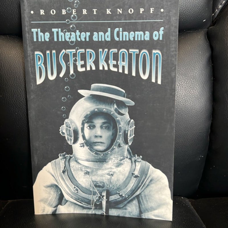 The Theater and Cinema of Buster Keaton
