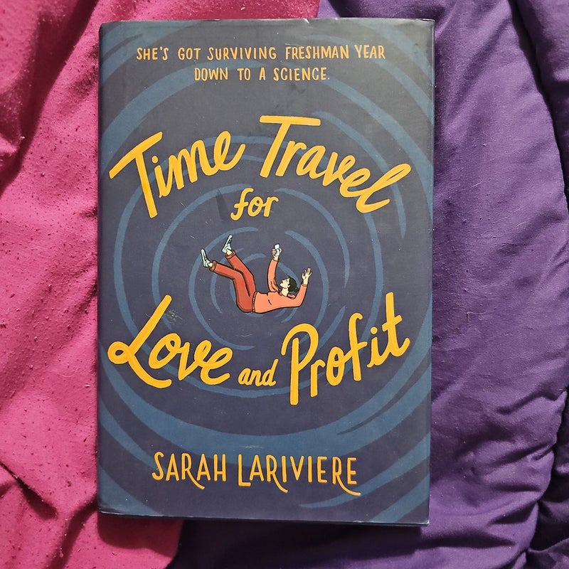 Time Travel for Love and Profit - First Edition 