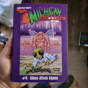 Michigan Chillers #4 Aliens Attack Alpena