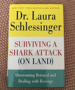 Surviving a Shark Attack (on Land)