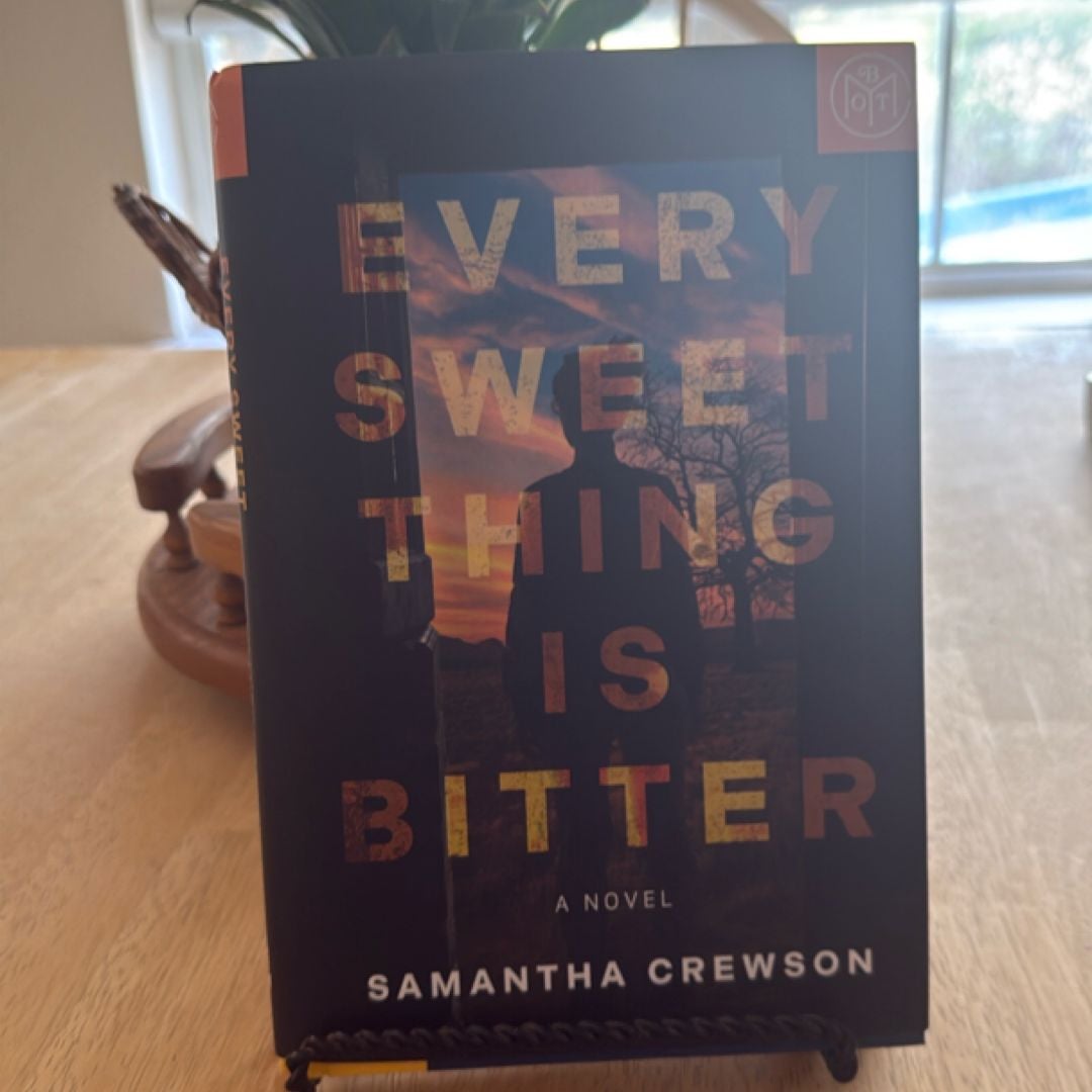 Every Sweet Thing Is Bitter