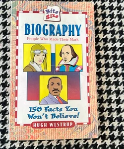 Bite Size Biography People Who Made Their Mark *2000 first edition