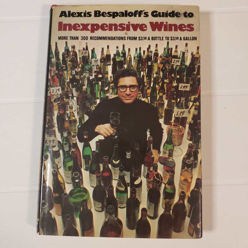 Alexis Bespaloff's Guide to Inexpensive Wines