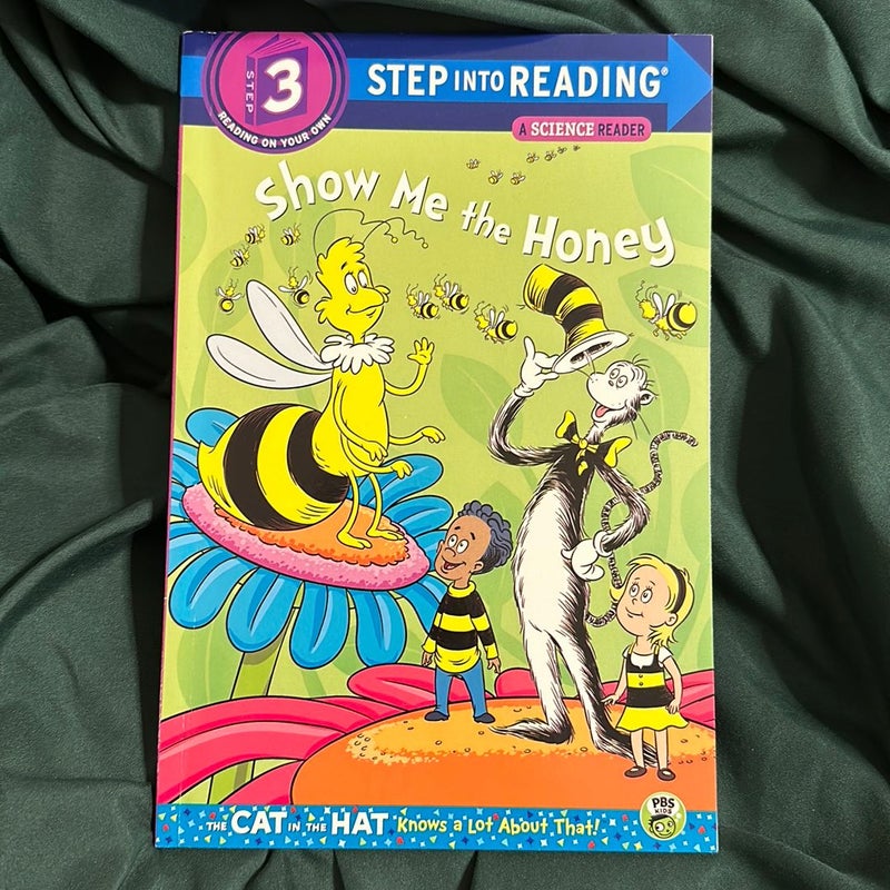 Show Me the Honey (Dr. Seuss/Cat in the Hat)