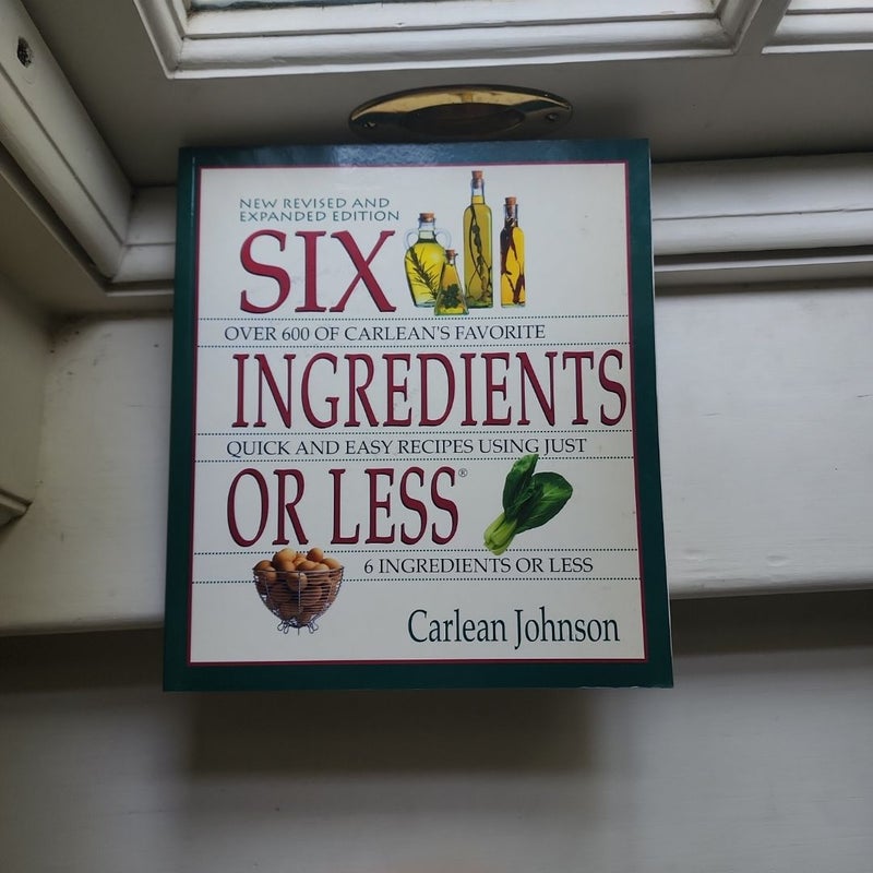 Six Ingredients or Less Cookbook