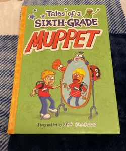 Tales of a Sixth-Grade Muppet