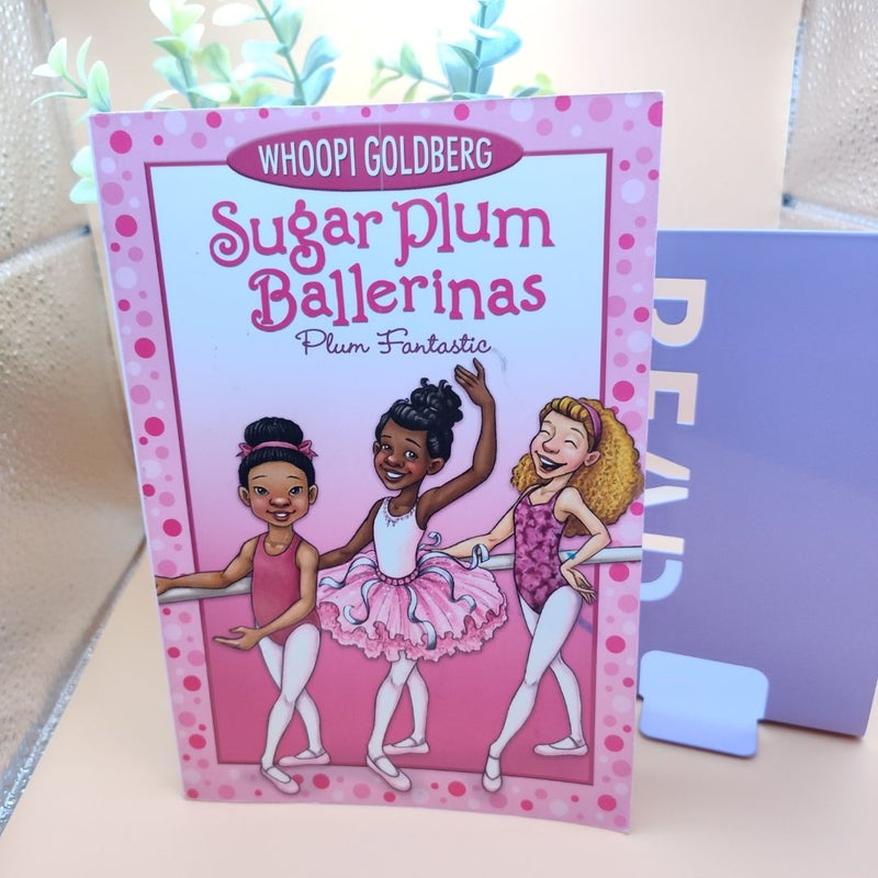 Sugar Plum Ballerinas: Plum Fantastic