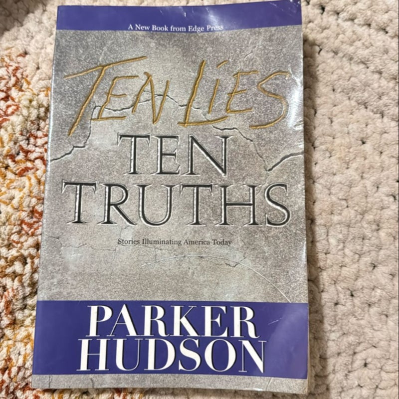 Ten Lies and Ten Truths