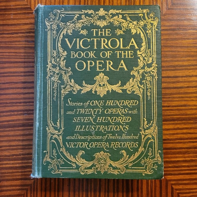 The Victrola Book of the Opera 1917 4th Edn