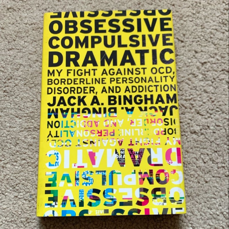 Obsessive-Compulsive Dramatic