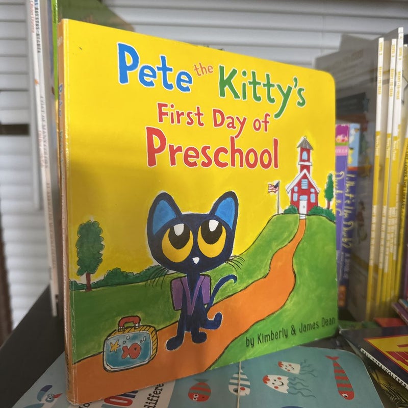 Pete the Kitty's First Day of Preschool