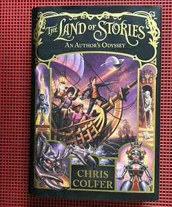 The Land of Stories: An Author's Odyssey (Scholastic Edition)