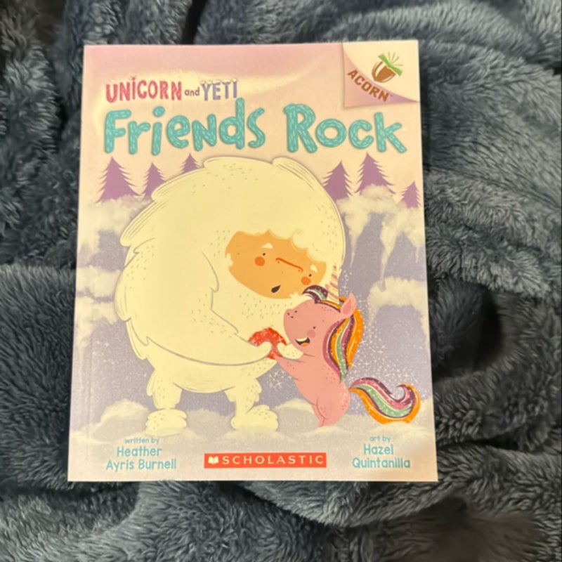 Friends Rock: an Acorn Book (Unicorn and Yeti #3)