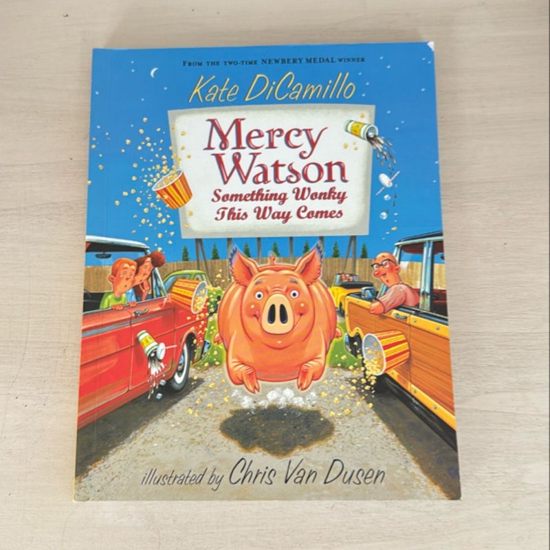 Mercy Watson: Something Wonky This Way Comes