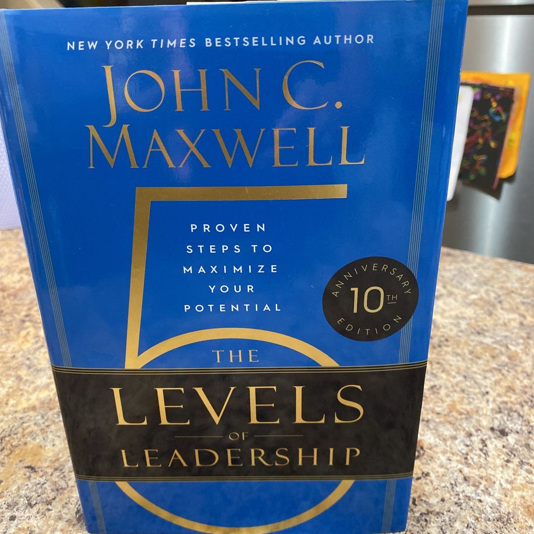 The 5 Levels of Leadership (10th Anniversary Edition)