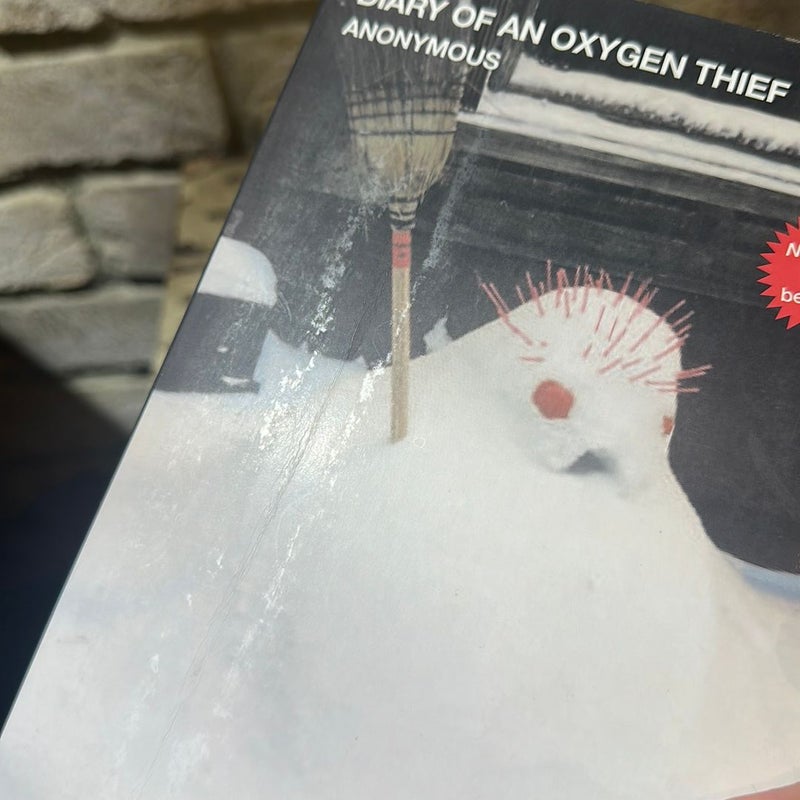 Diary of an Oxygen Thief