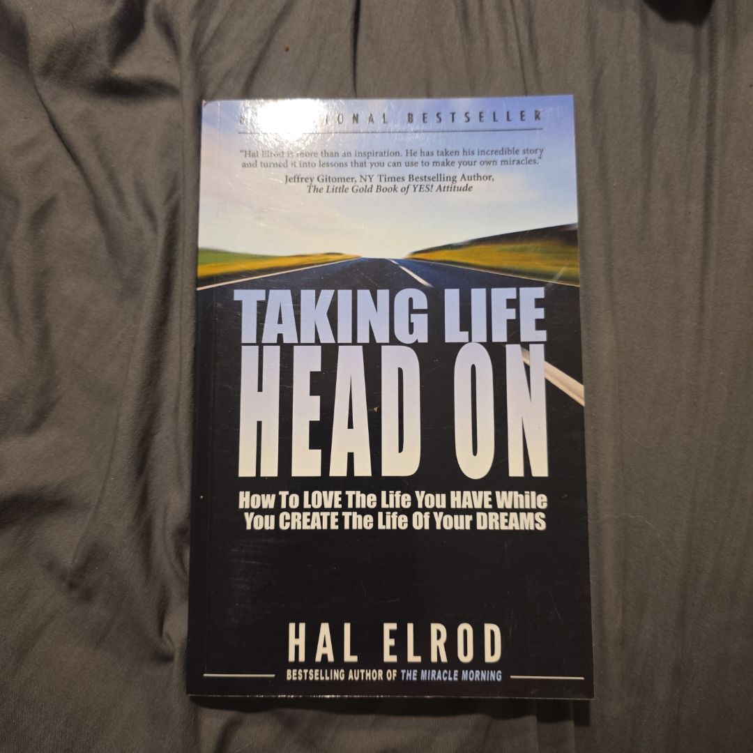 Taking Life Head On!