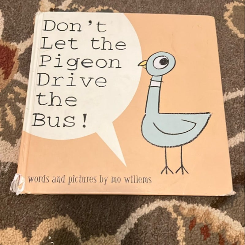 Don't Let the Pigeon Drive the Bus!