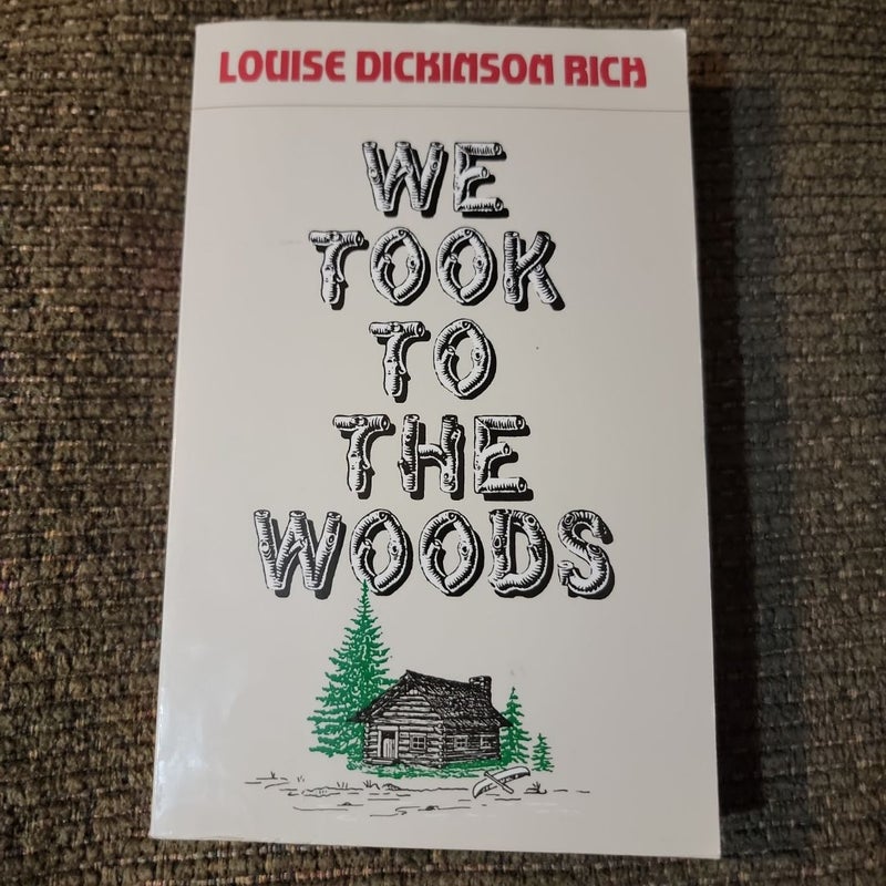 We Took to the Woods (1970 Edition)
