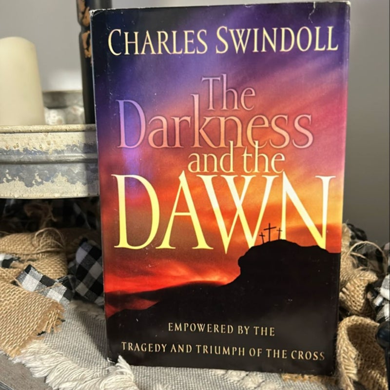 The Darkness and the Dawn