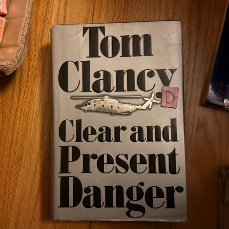 Clear and Present Danger