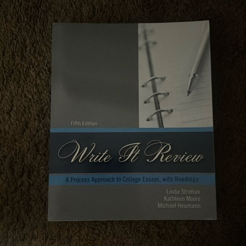 Write It Review: a Process Approach to College Essays with Readings