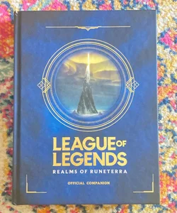 League of Legends: Realms of Runeterra (Official Companion)