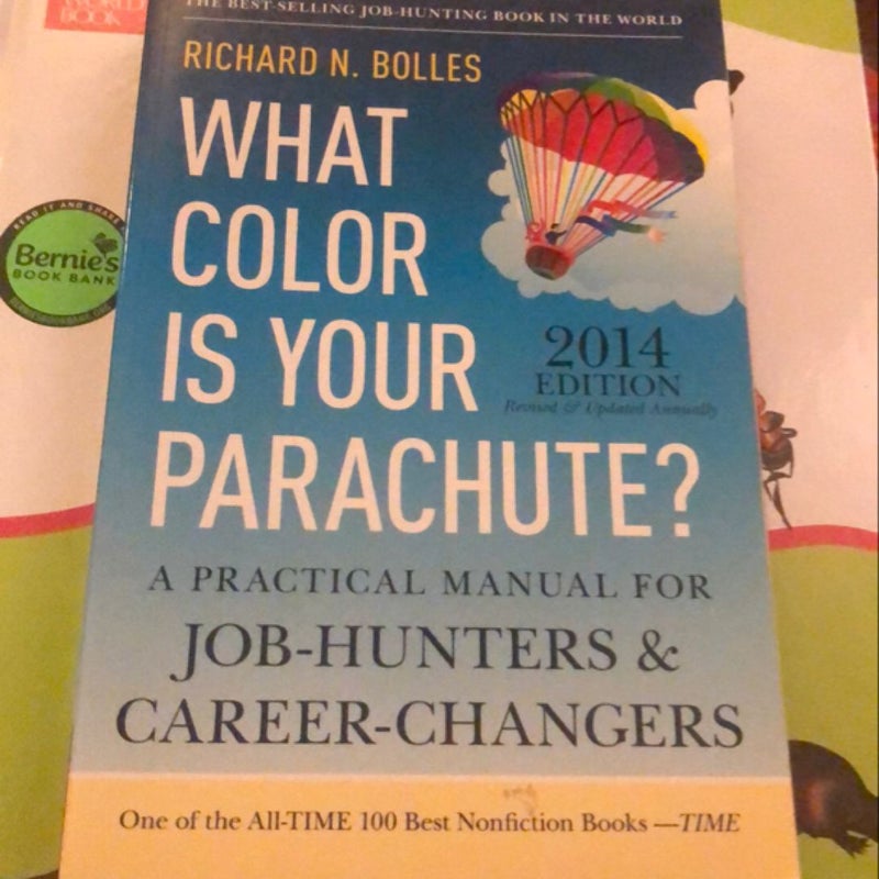 What Color Is Your Parachute? 2014