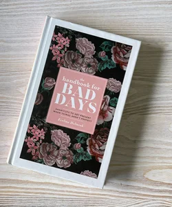 The Handbook for Bad Days